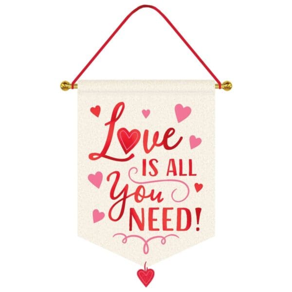 Valentine's Day 'Love Is All You Need' Deluxe Canvas Hanging Sign (1ct)