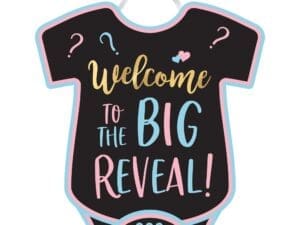 The Big Reveal Welcome Sign