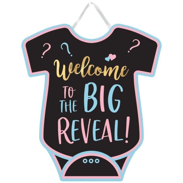 The Big Reveal Welcome Sign